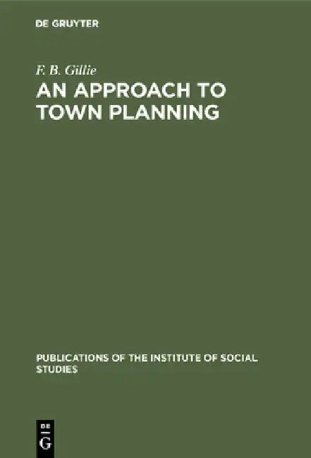 Buy An Approach to Town Planning (English, F. B. Gillie) β BookShops.in