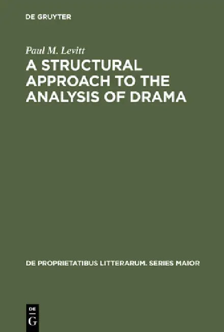 Buy A Structural Approach to the Analysis of Drama (English, Paul M. Levitt) โ BookShops.in