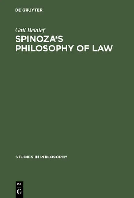 Buy Spinoza's Philosophy of Law | by Gail Belaief | de Gruyter Mouton | by Gail Belaief | de Gruyter Mouton | by Gail Belaief | de Gruyter Mouton | by Gail Belaief | de Gruyter Mouton | by Gail Belaief | de Gruyter Mouton | by Gail Belaief | de Gruyter Mouton | by Gail Belaief | de Gruyter Mouton | by Gail Belaief | de Gruyter Mouton | by Gail Belaief | de Gruyter Mouton | by Gail Belaief | de Gruyter Mouton | by Gail Belaief | de Gruyter Mouton | by Gail Belaief | de Gruyter Mouton | by Gail Belaie — BookShops.in