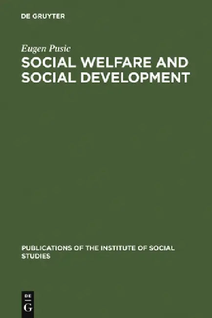 Buy Social Welfare and Social Development (English, Eugen Pusic) — BookShops.in