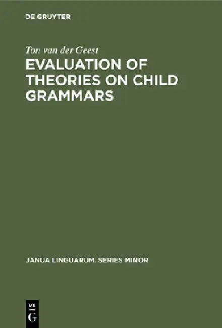 Buy Evaluation of Theories on Child Grammars (English, Ton Van Der Geest) — BookShops.in