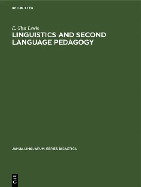 Buy Linguistics and Second Language Pedagogy (English, E. Glyn Lewis) — BookShops.in