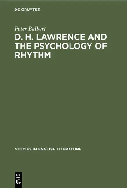 Buy D. H. Lawrence and the Psychology of Rhythm (English, Peter Balbert) — BookShops.in