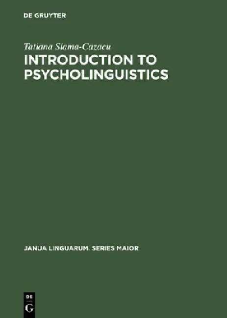 Buy Introduction to Psycholinguistics (English, Tatiana Slama-Cazacu) — BookShops.in