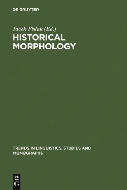 Buy Historical Morphology (English, Jacek Fisiak) — BookShops.in