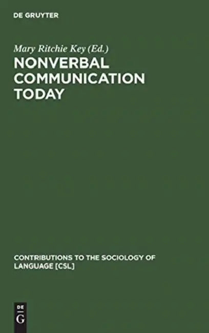 Nonverbal Communication Today (English, Mary Ritchie Key)
