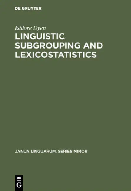 Buy Linguistic Subgrouping and Lexicostatistics (English, Isidore Dyen) โ BookShops.in