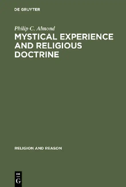 Buy Mystical Experience and Religious Doctrine (English, Philip C. Almond) — BookShops.in