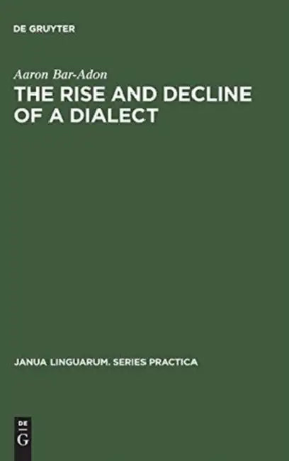 Buy The Rise and Decline of a Dialect (English, Aaron Bar-Adon) — BookShops.in