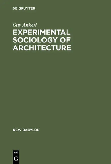 Buy Experimental Sociology of Architecture (English, Guy Ankerl) — BookShops.in