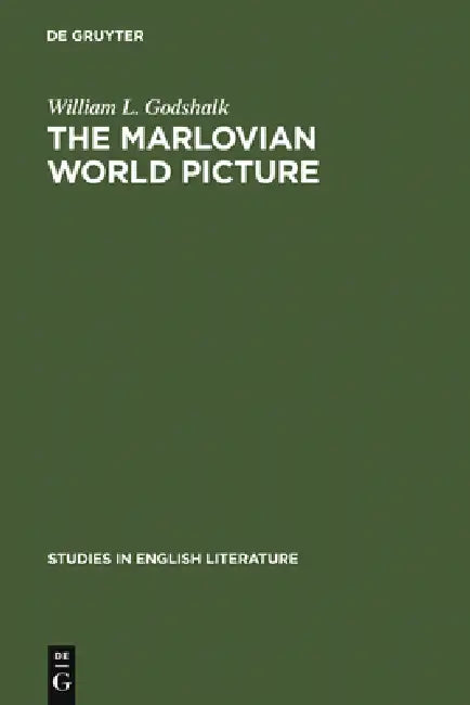 Buy The Marlovian World Picture (English, William L. Godshalk) — BookShops.in