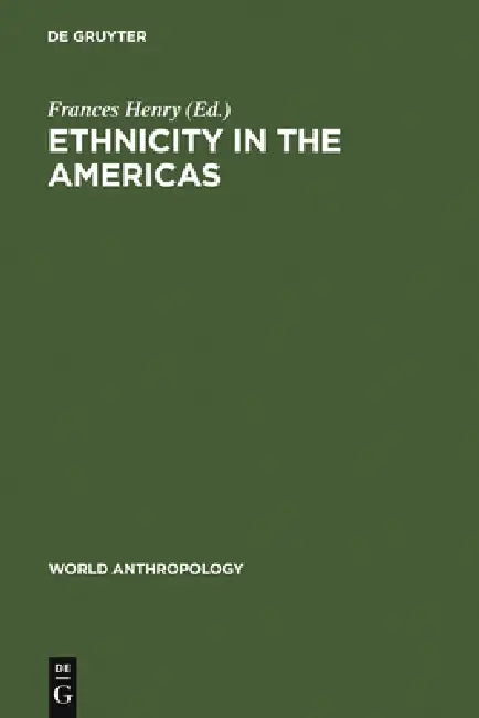 Buy Ethnicity in the Americas (English, Frances Henry) — BookShops.in