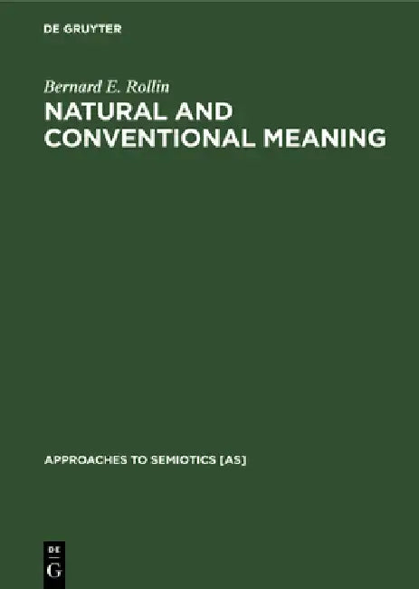 Buy Natural and Conventional Meaning (English, Bernard E. Rollin) — BookShops.in