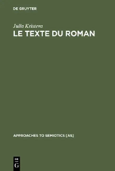 Buy Le Texte du Roman (English, Julia Kristeva) — BookShops.in