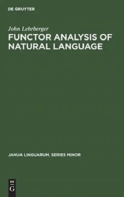 Buy Functor Analysis of Natural Language (English, John Lehrberger) — BookShops.in