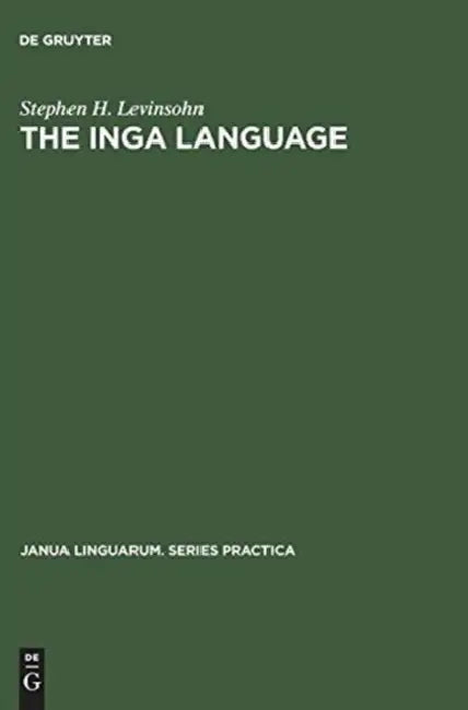 Buy The Inga Language (English, Stephen H. Levinsohn) — BookShops.in