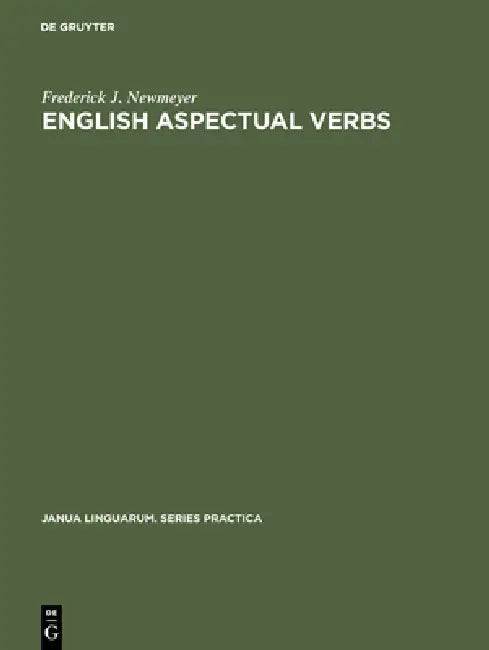 Buy English Aspectual Verbs (English, Frederick J. Newmeyer) — BookShops.in