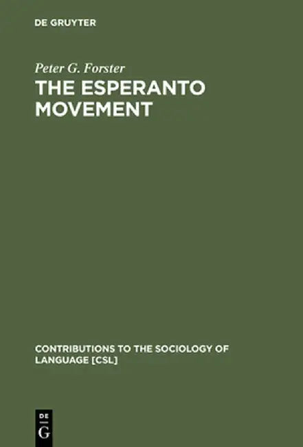Buy The Esperanto Movement (English, Peter G. Forster) — BookShops.in