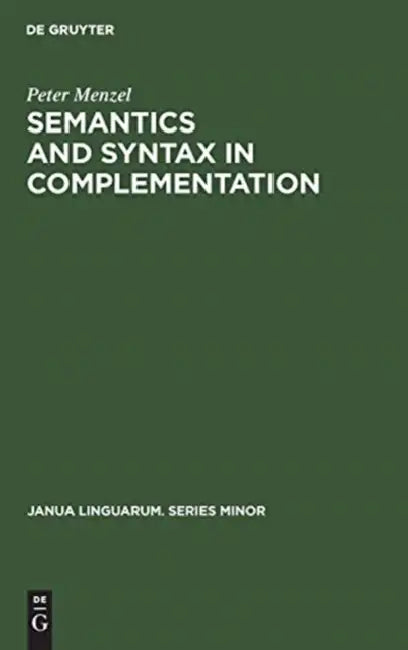 Buy Semantics and Syntax in Complementation (English, Peter Menzel) — BookShops.in