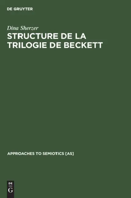 Buy Structure de la Trilogie de Beckett (English, Dina Sherzer) — BookShops.in