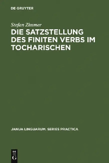 Buy Die Satzstellung des finiten Verbs im Tocharischen (English, Stefan Zimmer) — BookShops.in