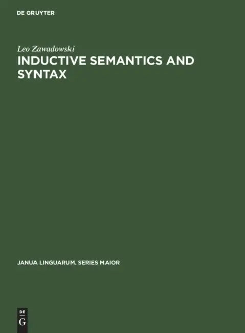 Buy Inductive Semantics and Syntax (English, Leo Zawadowski) — BookShops.in