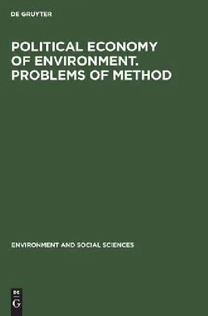 Buy Political Economy of Environment. Problems of Method (English, No Contributor) — BookShops.in