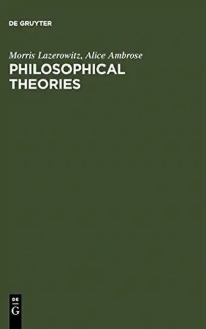 Buy Philosophical Theories (English, Morris Lazerowitz | Alice Ambrose) — BookShops.in