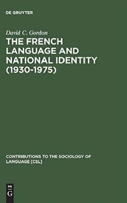 Buy The French Language and National Identity (1930-1975) (English, David C. Gordon) — BookShops.in