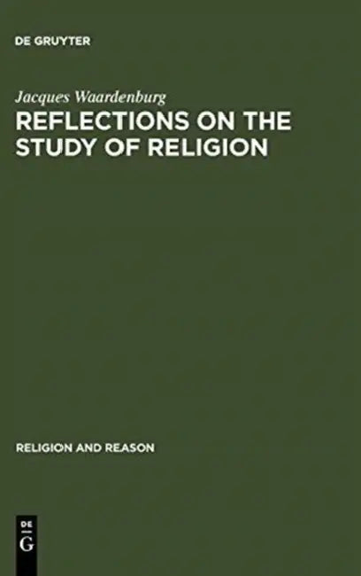 Buy Reflections on the Study of Religion (English, Jacques Waardenburg) — BookShops.in