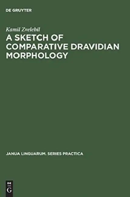 Buy A Sketch of Comparative Dravidian Morphology (English, Kamil Zvelebil) — BookShops.in