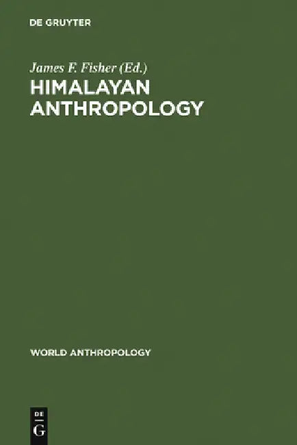Buy Himalayan Anthropology (English, James F. Fisher) — BookShops.in