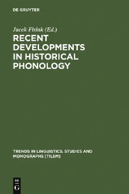 Buy Recent Developments in Historical Phonology (English, Jacek Fisiak) — BookShops.in