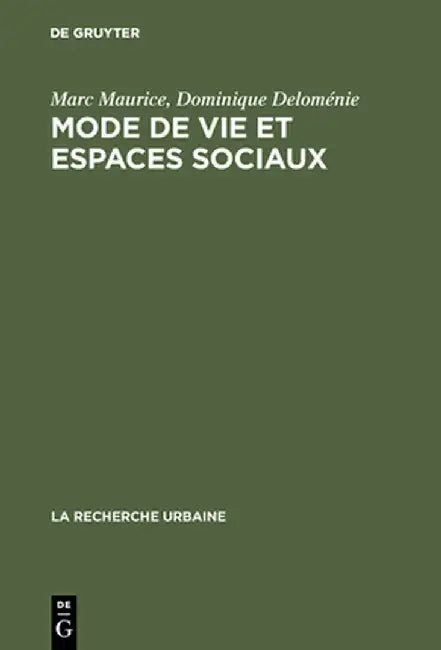 Buy Mode de Vie Et Espaces Sociaux (English, Marc Maurice) — BookShops.in