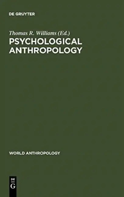 Buy Psychological Anthropology (English, Thomas R. Williams) — BookShops.in