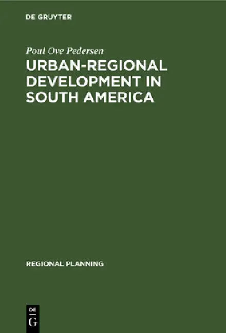 Buy Urban-Regional Development in South America (English, Poul Ove Pedersen) — BookShops.in