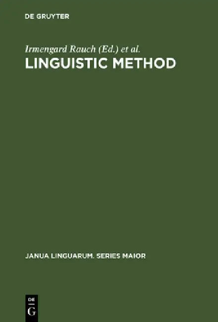 Buy Linguistic Method (English, Irmengard Rauch | Gerald F. Carr) — BookShops.in