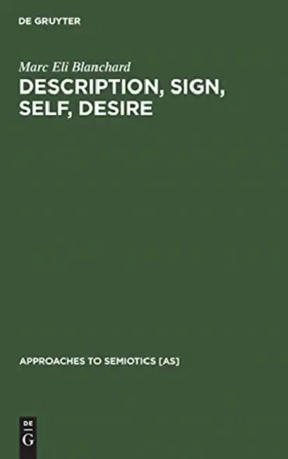 Buy Description, Sign, Self, Desire (English, Marc Eli Blanchard) — BookShops.in