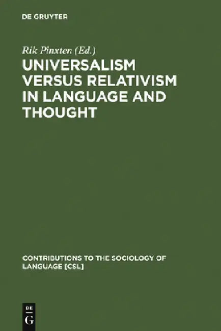 Buy Universalism Versus Relativism in Language and Thought (English, Rik Pinxten) — BookShops.in