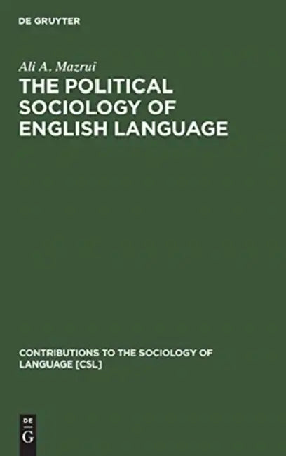 Buy The Political Sociology of English Language (English, Ali a. Mazrui) — BookShops.in