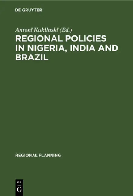 Buy Regional Policies in Nigeria, India and Brazil (English, Antoni Kuklinski) β BookShops.in