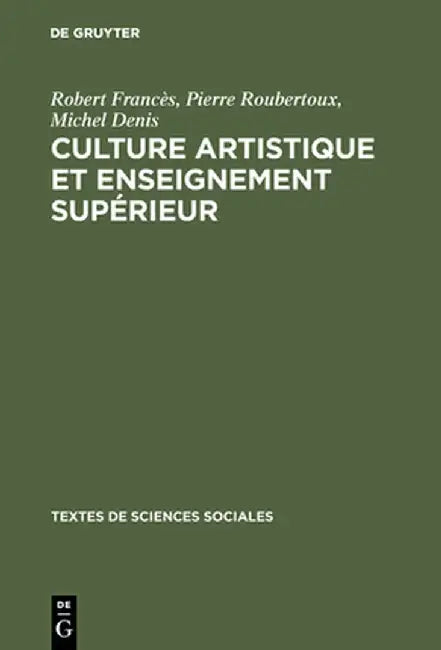 Buy Culture Artistique Et Enseignement Sup'rieur (English, Robert Franc's) — BookShops.in