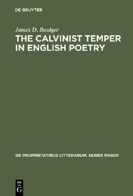 Buy The Calvinist Temper in English Poetry (English, James D. Boulger) — BookShops.in