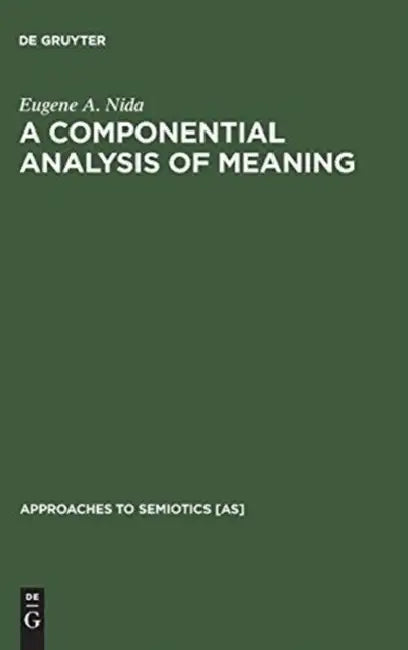 Buy A Componential Analysis of Meaning (English, Eugene a. Nida) — BookShops.in