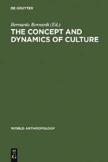 Buy The concept and dynamics of culture (English, Bernardo Bernardi) โ BookShops.in