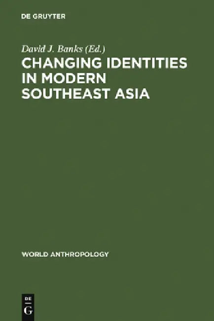 Buy Changing Identities in Modern Southeast Asia (English, David J. Banks) — BookShops.in