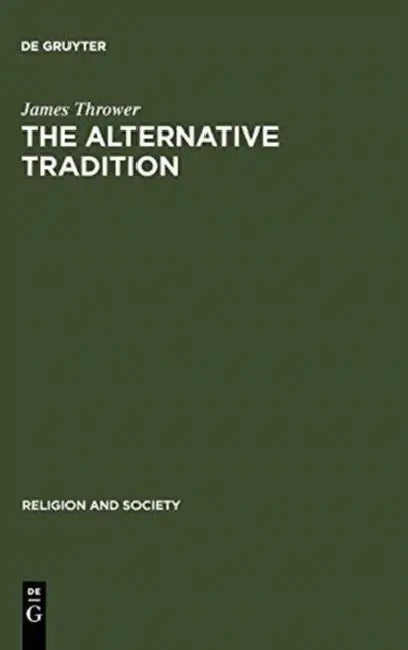 The Alternative Tradition (English, James Thrower)