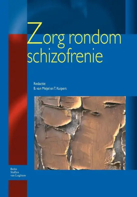 Buy Zorg Rondom Schizofrenie (English, T. Kuipers | B. Van Meijel) — BookShops.in