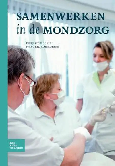 Buy Samenwerken in de Mondzorg (English, R. M. H. Schaub) — BookShops.in