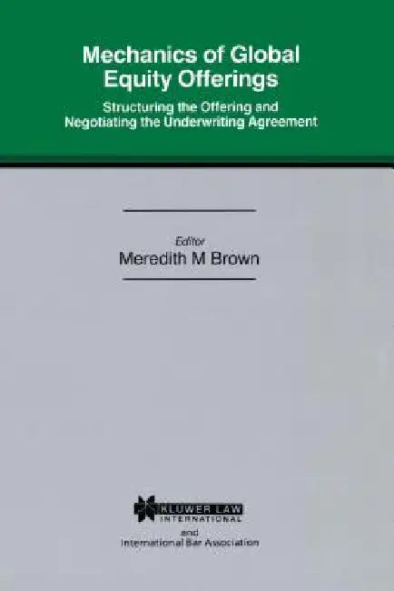 Buy Mech Of Global Eq Offerings Struc Offering & Neg Underwriting Agr (English, Meredith M. Brown) — BookShops.in